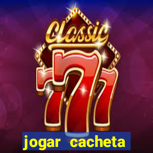 jogar cacheta online valendo dinheiro